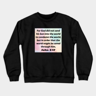 Bible Verse John 3:17 Crewneck Sweatshirt